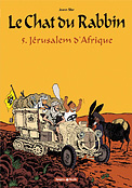["Le Chat du Rabbin" tome 5: "Jrusalem d'Afrique"]