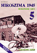 ["Hiroszima 1945. Bosonogi Gen" tom 5]