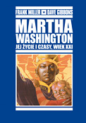 ["Martha Washington. Jej ycie i czasy, wiek XXI" tom 1]