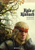 ["La Complainte des Landes Perdues" - tome 4: "Kyle of Klanach"]