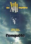 ["XIII" tome 13: "The XIII Mystery - l'Enquete"]